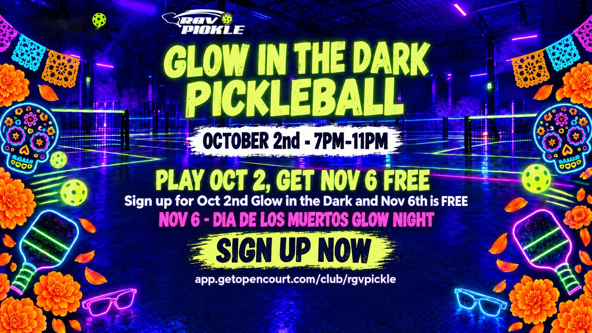 Glow in the Dark Pickleball - October 2, 7-11 PM - Play Oct 2, get Nov 6